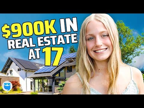 How Did a 17-Year-Old Invest $900K in Real Estate? thumbnail