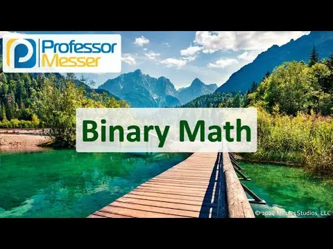 Binary Math - CompTIA Network+ N10-009 - 1.7 thumbnail