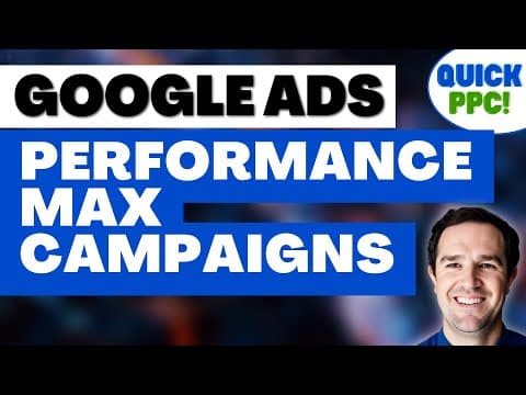 How to Create a Google Ads Performance Max Campaign thumbnail