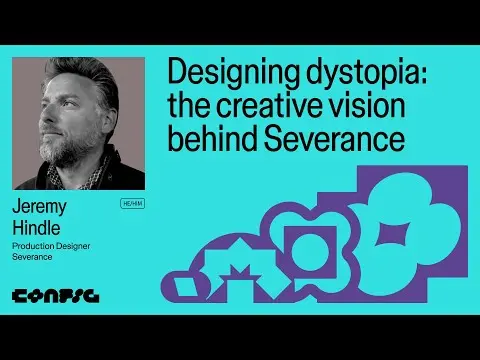 Config 2025: Designing dystopia: the creative vision behind Severance with Jeremy Hindle | Figma thumbnail