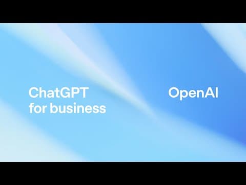 ChatGPT for Business Updates thumbnail