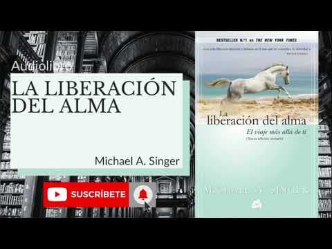¿Qué es la liberación del alma según Michael Singer? thumbnail