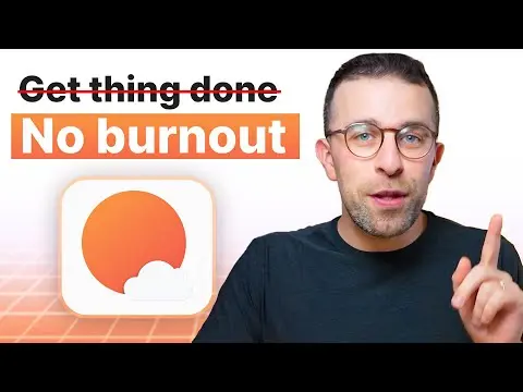 The Ultimate Guide to Sunsama: Burnout Killer thumbnail