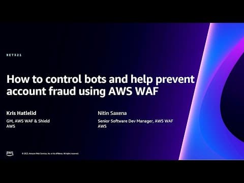AWS re:Invent 2023 - How to control bots and help prevent account fraud using AWS WAF (NET321) thumbnail