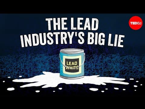How the lead industry lied to the public for decades - Gerald Markowitz and David Rosner thumbnail