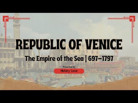 Why Did the Republic of Venice Fall in 1797? thumbnail