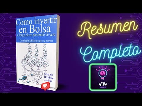 ¿Cómo invertir en bolsa a largo plazo partiendo de cero? Resumen del libro de Gregorio Hernández Jiménez thumbnail