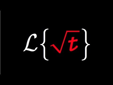 What Is the Laplace Transform of sqrt(t)? thumbnail