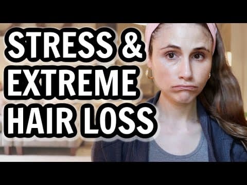 Tips for EXTREME HAIR LOSS from STRESS Dr Dray thumbnail