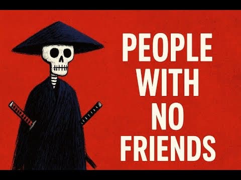 The Psychology of People Who Have No Friends thumbnail