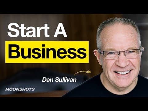The Entrepreneur Mindset With Dan Sullivan | EP #33 Moonshots and Mindsets thumbnail