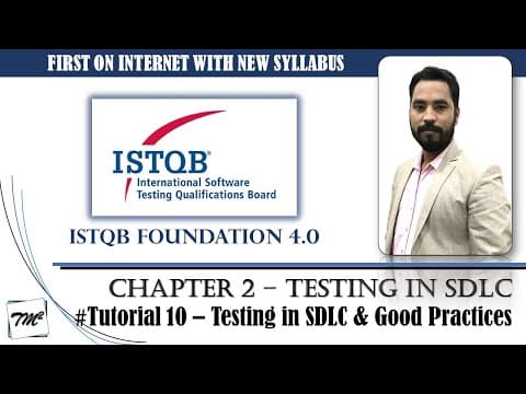 ISTQB FOUNDATION 4.0 | Tutorial 10 | 2.1 Impact of SDLC on Testing | Good Practices of Testing CTFL thumbnail