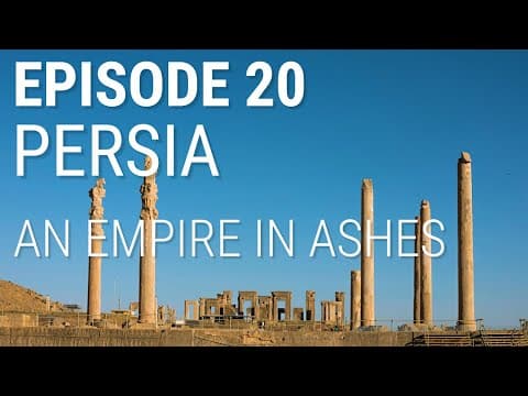 20. Persia - An Empire in Ashes thumbnail