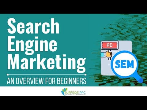 Search Engine Marketing (SEM): An Overview for Beginners thumbnail