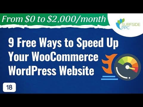 9 Free Ways to Speed Up Your WooCommerce WordPress Website - #18 - From $0 to $2K thumbnail