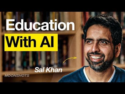 AI & GPT-4 Revolutionize Education With Sal Khan | EP #35 Moonshots and Mindsets thumbnail