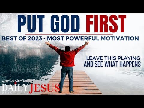 PUT GOD FIRST | Best Sermons Of 2023 Christian Motivation Videos - 3 Hours (Daily Jesus Devotional) thumbnail