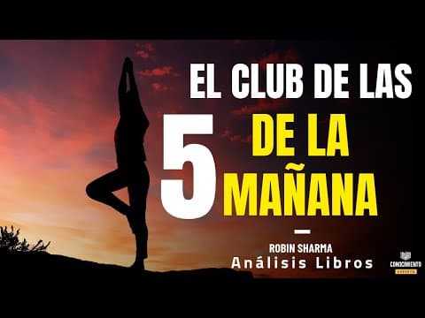 Club de las 5AM: ¿por qué levantarse a las 5? thumbnail