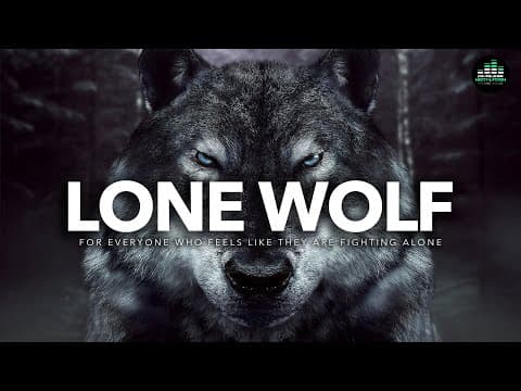 If You Feel Alone: WATCH THIS (Lone Wolf - The Original Motivational Audios) thumbnail