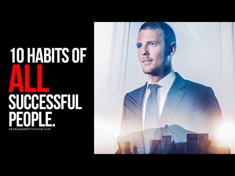 10 Habits Of All Successful People! thumbnail
