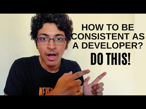 How to Stay Consistent as a Developer Successfully? thumbnail
