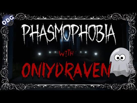 Onlydraven Plays Some Phasmaphobia...Again 2.5 thumbnail