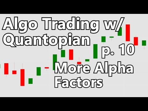 Finding more Alpha Factors - Algorithmic Trading with Python and Quantopian p. 10 thumbnail