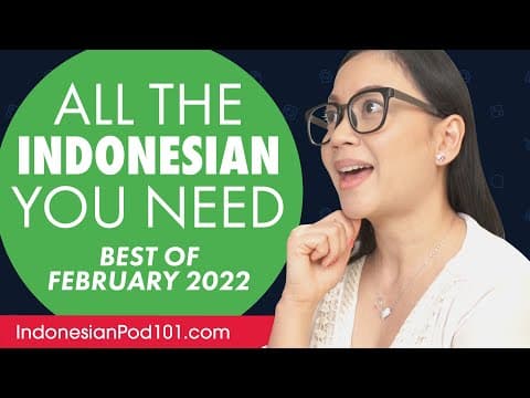 Your Monthly Dose of Indonesian - Best of February 2022 thumbnail