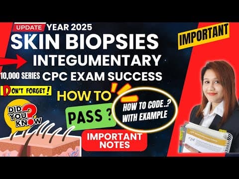 Skin Biopsy Coding Made Easy | CPT Tips to Master Integumentary thumbnail