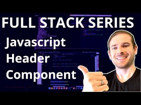 Using Javascript to Create a Header | Beginner's Series to Full Stack Web Development thumbnail