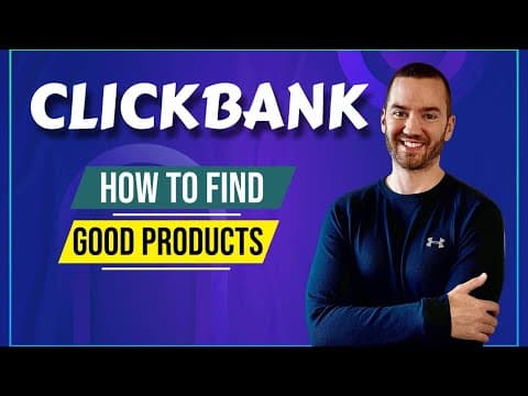 How To Find Good Products On Clickbank (Clickbank Product Selection) thumbnail