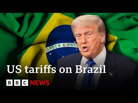 Donald Trump threatens Brazil with 50% tariff | BBC News thumbnail