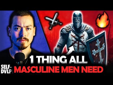 What Is the Most Important Thing for Masculine Growth? thumbnail