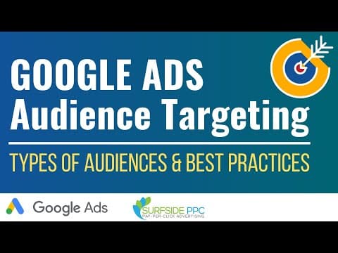 Google Ads Audience Manager and Audience Targeting - Complete Video Guide to Audience Types thumbnail