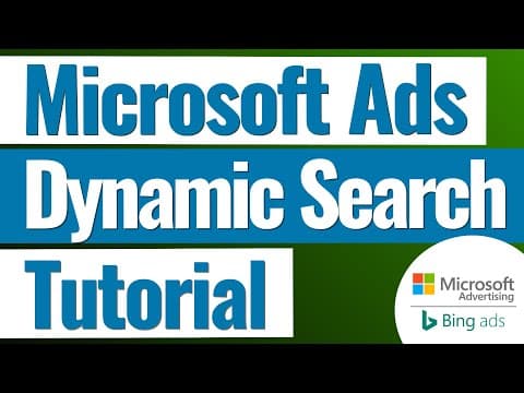 Microsoft Advertising Dynamic Search Ads Tutorial 2023 - Bing Ads Dynamic Search Ads thumbnail