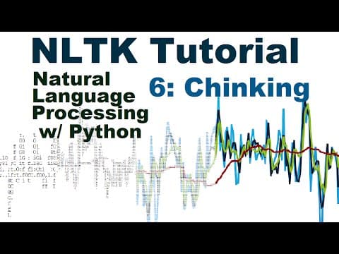 Chinking - Natural Language Processing With Python and NLTK p.6 thumbnail