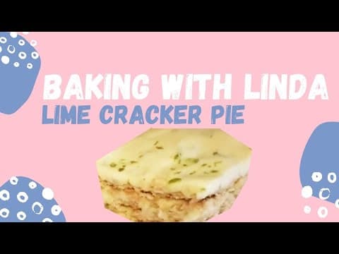 Baking with Linda: Lime Cracker Pie thumbnail