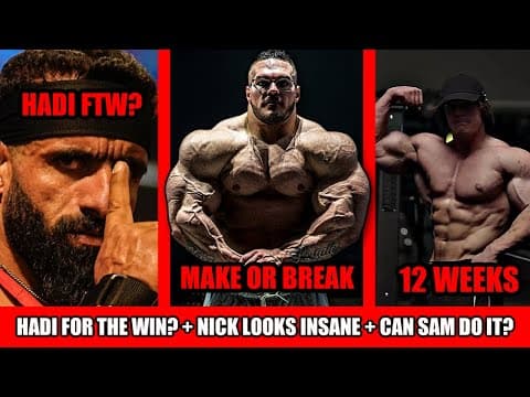 Nick Walker NEEDS This Arnold + Hadi Choopan for the Win? + Sam Sulek has a REAL Chance thumbnail