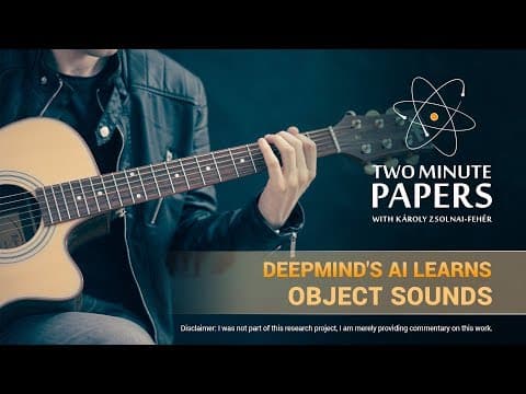 DeepMind's AI Learns Object Sounds | Two Minute Papers #224 thumbnail