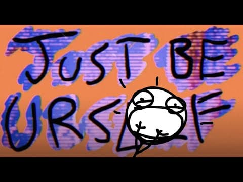 jUsT bE YoUrSeLF! thumbnail
