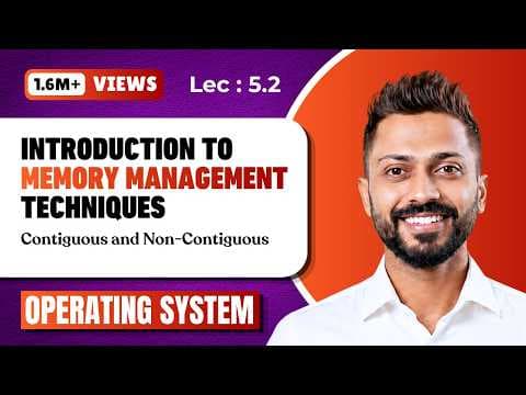 L-5.2: Memory management Techniques | Contiguous and non-Contiguous | Operating System thumbnail