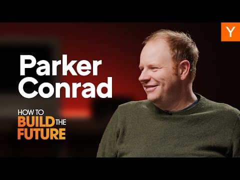 How To Build The Future: Parker Conrad thumbnail