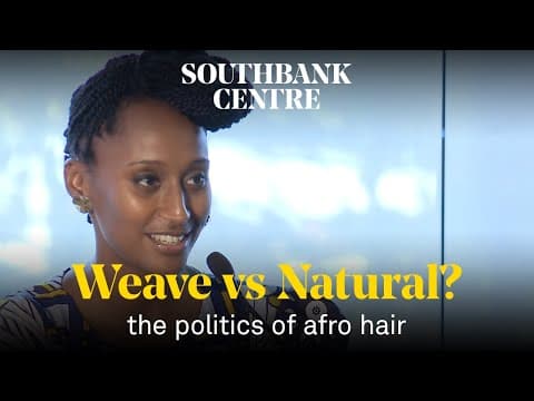 Weave vs Natural? The politics of Afro hair with Natalie Clue, Eva Simpson and Keisha Davis thumbnail