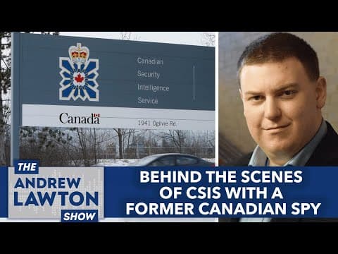 What Insights Does a Former CSIS Spy Share About Canadian Intelligence? thumbnail