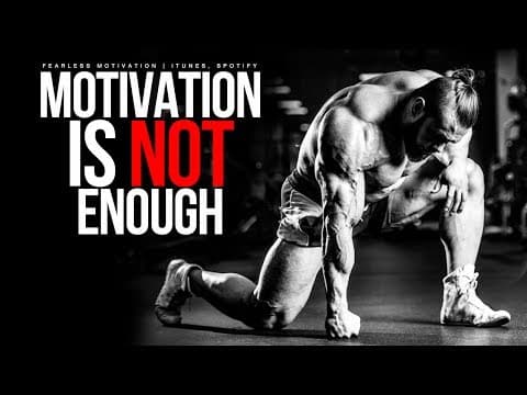 Motivation Is Not Enough! You Must Work thumbnail