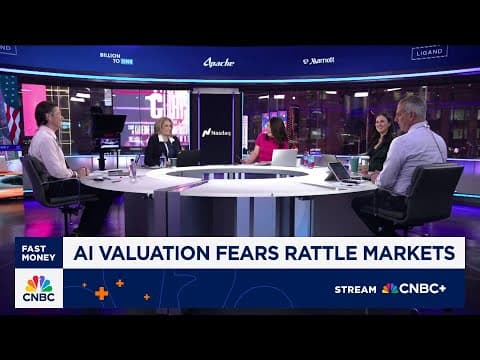 'Fast Money' traders talk AI valuation fears rattling the markets thumbnail