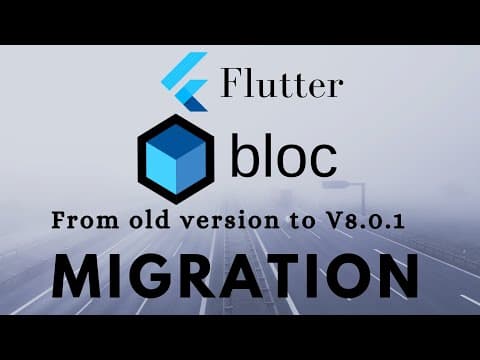 How to Migrate Flutter Bloc from Version 6 to 8 thumbnail