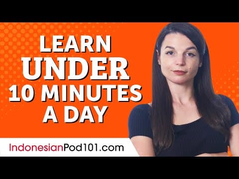 5 Easy Ways to Learn Indonesian in Under 10 Minutes a Day thumbnail