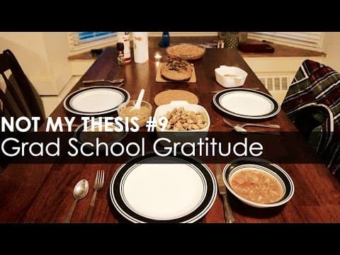Grad School Gratitude | NOT MY THESIS #9 thumbnail