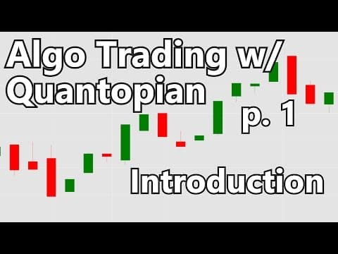 Algorithmic Trading with Python and Quantopian p. 1 thumbnail